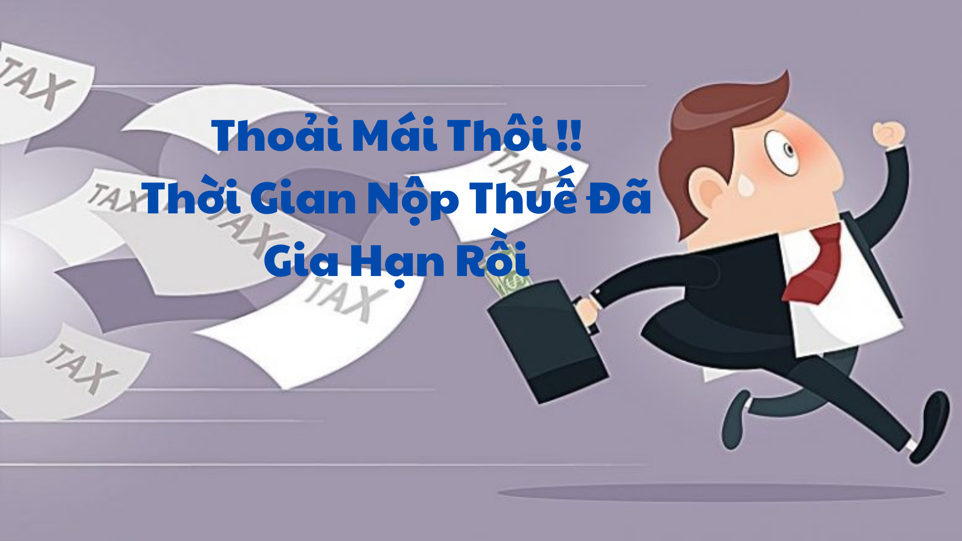 Chính phủ chính thức ban hành Nghị định giãn nộp thuế và tiền thuê đất với nhiều đối tượng bị ảnh hưởng bởi dịch bệnh Covid-19.